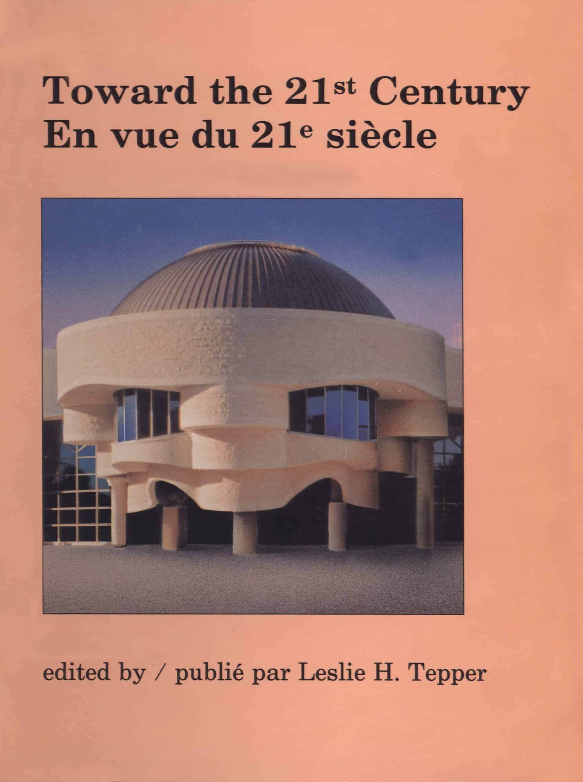 Toward the 21st century / En vue du 21e siècle