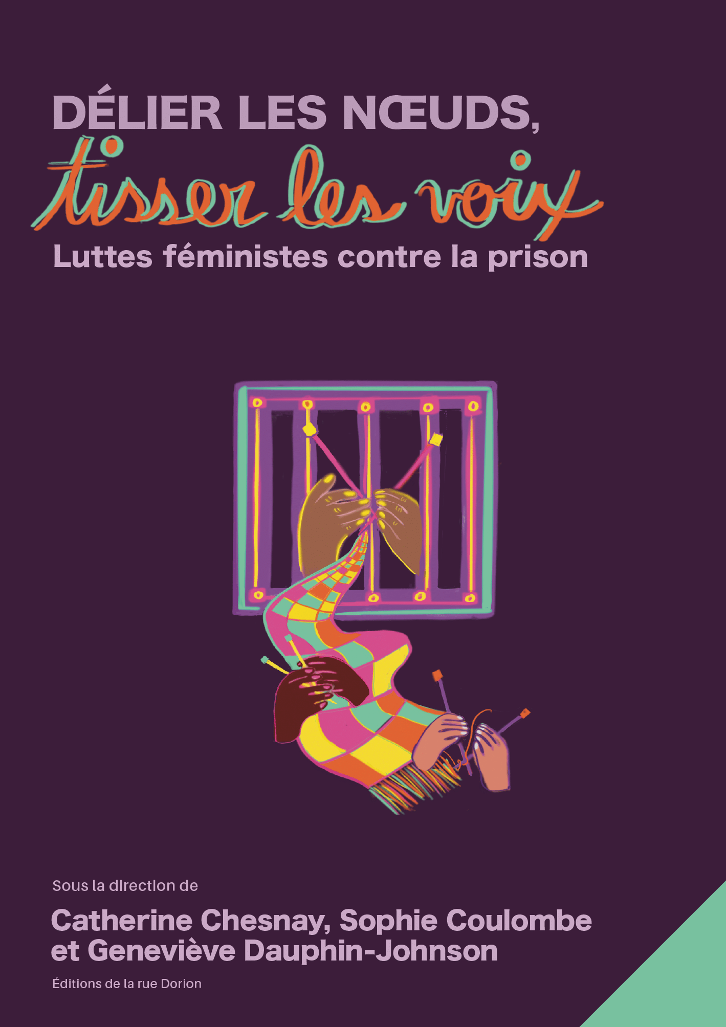 Délier les nœuds, tisser les voix