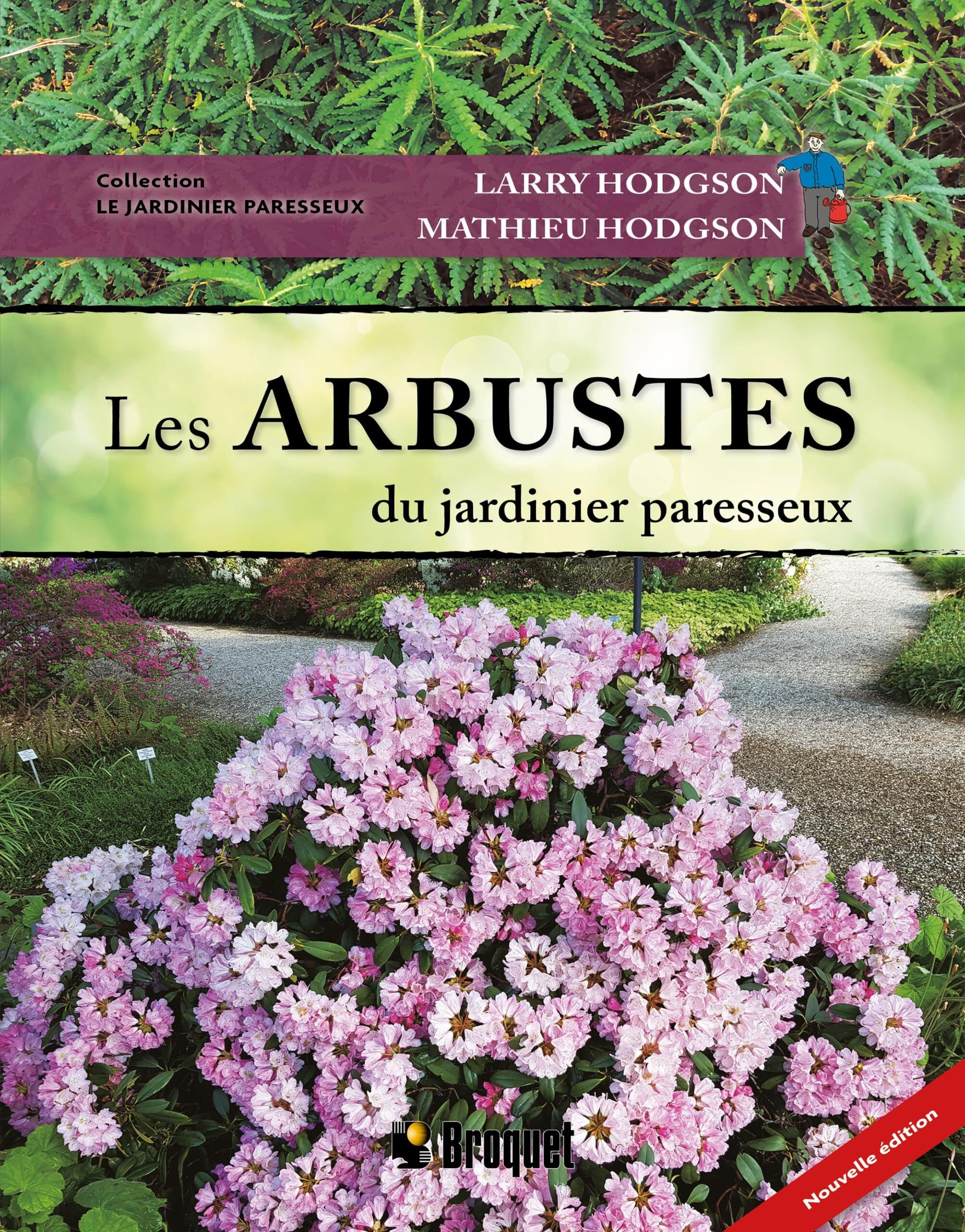 Les arbustes du jardinier paresseux N.E.