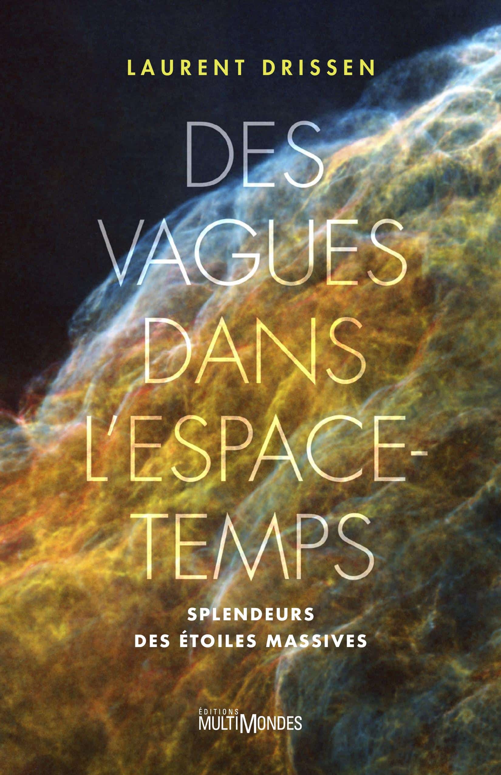Des vagues dans l'espace-temps