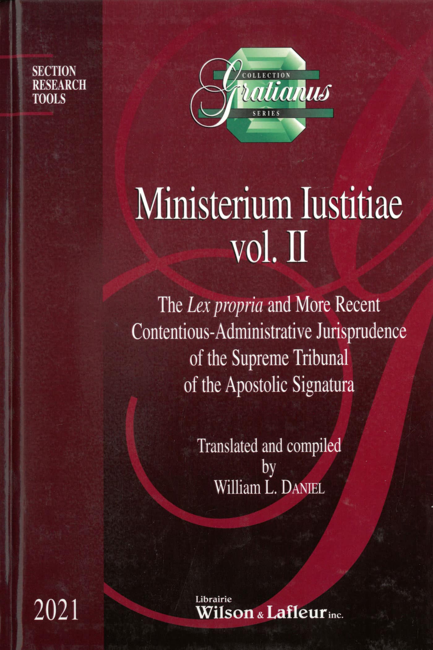 Ministerium Iustitiae, Vol. II : The Lex propria and More Recent Contentious-Administrative Jurisprudence of the Supreme Tribunal of the Apostolic Signatura