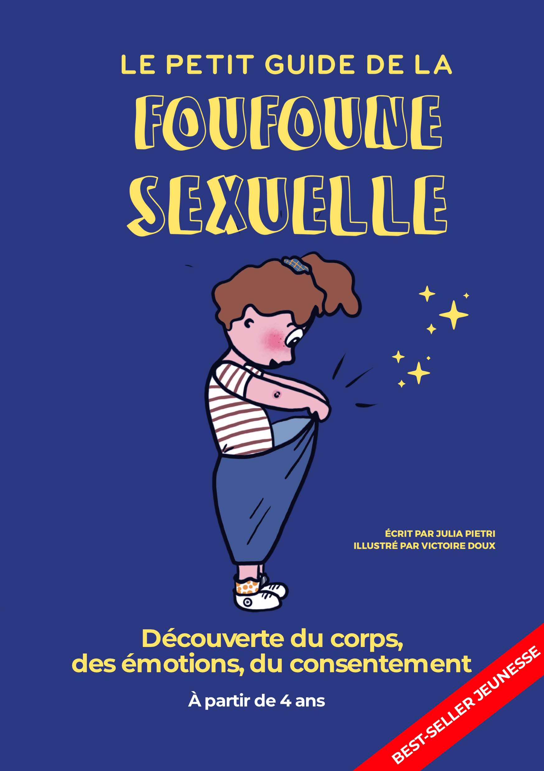 Le Petit Guide de la Foufoune Sexuelle -Tome 1 - À partir de 4 ans